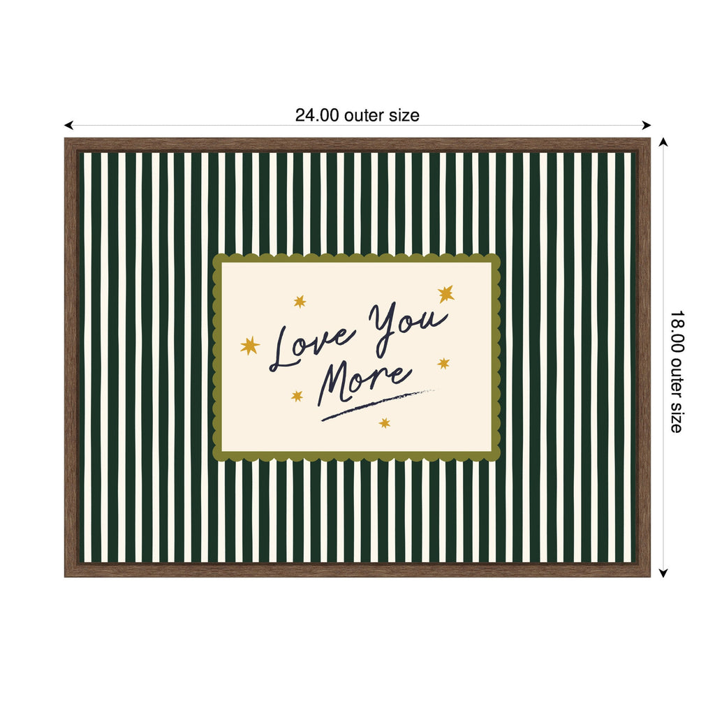 Love You More Positive Quote Above Bed Decor, Striped Green Cozy Wall Art for Apartment or Home by Lucky Guava Framed Canvas Wall Art Print