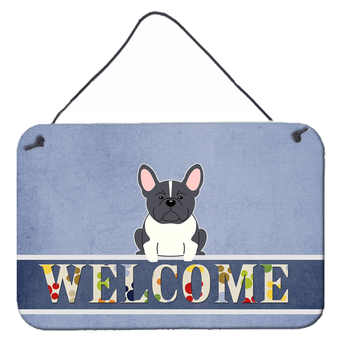 CarolineS Treasures French Bulldog Black White Welcome Metal Print, 8 X 12
