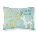 'Caroline'S Treasures Welcome Friends White Poodle Pillowcase, Standard,'