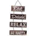 EAT, DRINK, RELAX, BE HAPPY