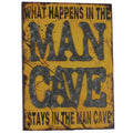 Metal Signwhat Happens In The Man Cave