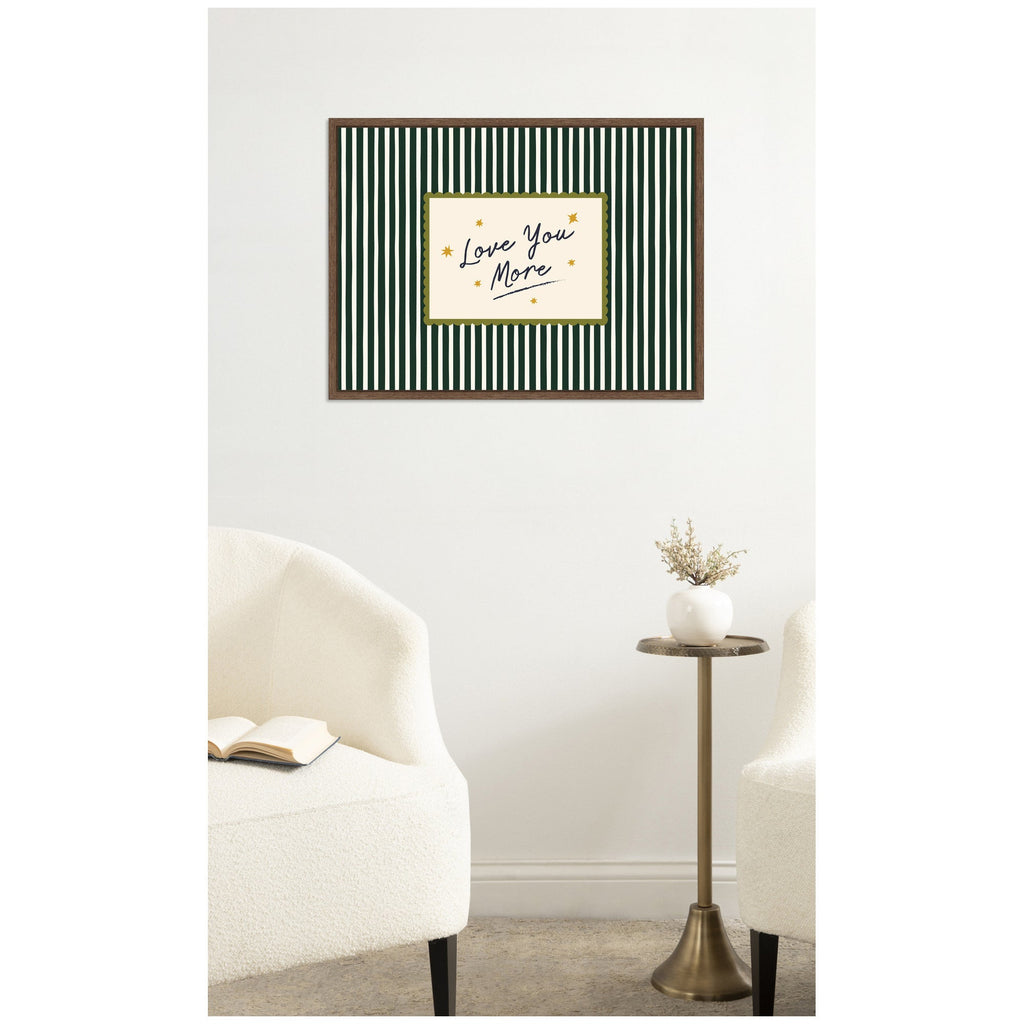 Love You More Positive Quote Above Bed Decor, Striped Green Cozy Wall Art for Apartment or Home by Lucky Guava Framed Canvas Wall Art Print