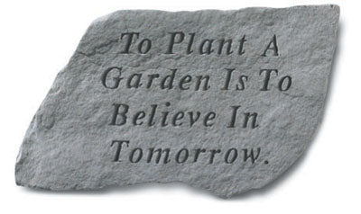 Kay Berry- Inc. 64920 To Plant A Garden Is To Believe In Tomorrow - Garden Accent - 14 Inches X 9 Inches