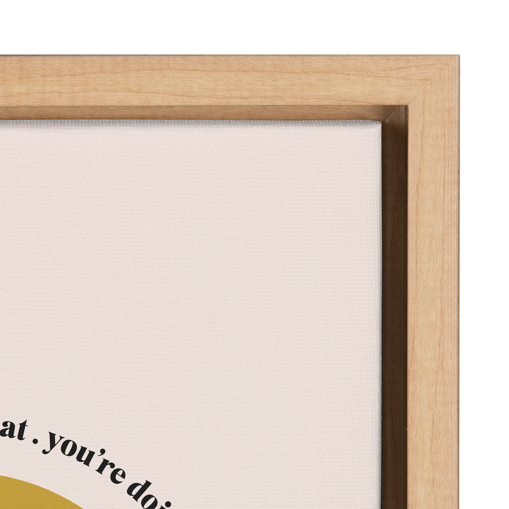 Sylvie Your Doing Great Framed Canvas by Duchess Plum