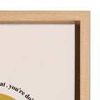 Sylvie Your Doing Great Framed Canvas by Duchess Plum