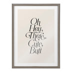 Blake Nice Butt Framed Printed Glass by Leonora Jennifer Benza of Yellow Heart Art