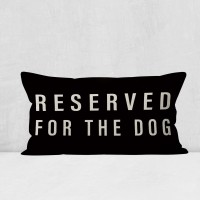 Reserved For The Dog Throw Pillow Case Dog Lover Gifts Dog Decor Funny Dog Pillow Cover Gifts Dog Mom Gifts Dog Owner Gift