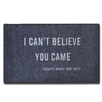 Accssoey Welcome Doormat I Cant Believe You Came Thats What She Said Doormat Funny Welcome Mat Front Door Mat Rubber Non Slip