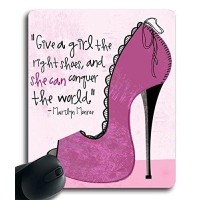 Size 97Give A Girl The Right Shoes And She Can Conquer The World 042711 Custom Rubber Gaming Mousepad Mouse Pads Mouse