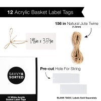 12 White Acrylic Basket Tags Jute String Label Holders For Storage Bins Acrylic Hanging Tags Labels For Baskets Basket Lab