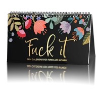 Relieve Anxiety 2024 Fuck It Desk Calendar Tiredass Women Funny Novelty Flower Monthly Advent Calendar Memo Wall For Planner