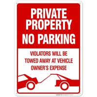 Private Property No Parking Violators Will Be Towed Away Sign 10X14 Inches Rust Free 040 Aluminum Fade Resistant Made In Us