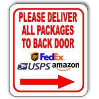 Please Deliver All Packages To Back Door Right Arrow Delivery Sign For Delivery Driver Delivery Instructions For My Packages Fro