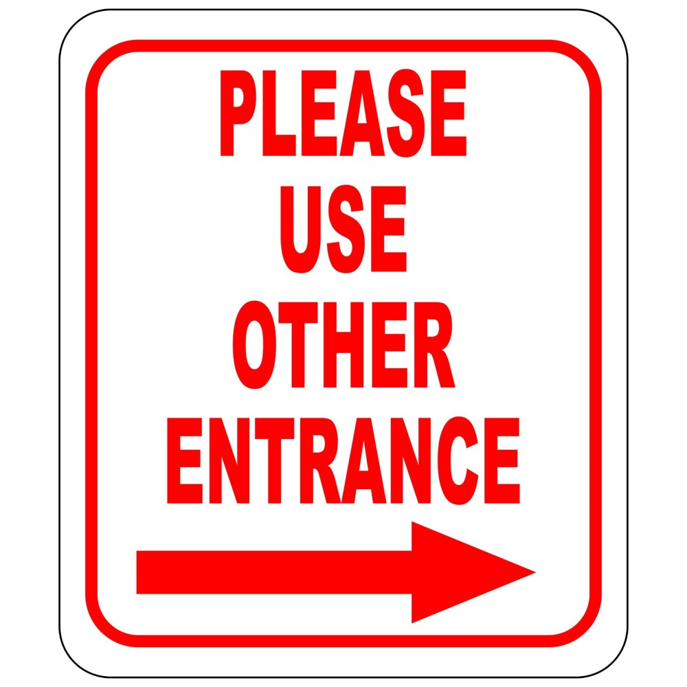 Please Use Other Entrance Right Arrow Door Sign For Employees Visitors Or Deliveries Signs For Outdoor Gate Street Signs For