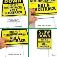 Slow Down Sign 16 X 12 This Is A Neighborhood Not A Racetrack Slow Down Signs For Neighborhoods Doublesided Slow Sign