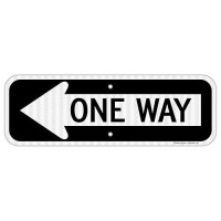 One Way Sign With Left Arrow  18X6 Inches Engineer Grade Reflective Rust Free Aluminum Weather/Fade Resistant Uv Protected Easy To Mount Indoor/Outdoor Use