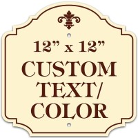 Custom Sign Customized For Outdoorindoor Use Personalized Designer Style Sign 12X12 Inch 24 Colors Rustfree Thick Alumabo