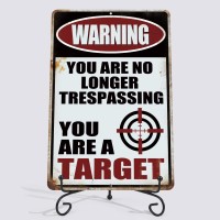 Yniaun Decor Funny No Trespassing Metal Tin Signs Coffee Bar Garage Vintage Wall Decor Gifts 12 X 8 Inches Outdoor & Indoor - Warning You Are No Longer Trespassing You Are A Target