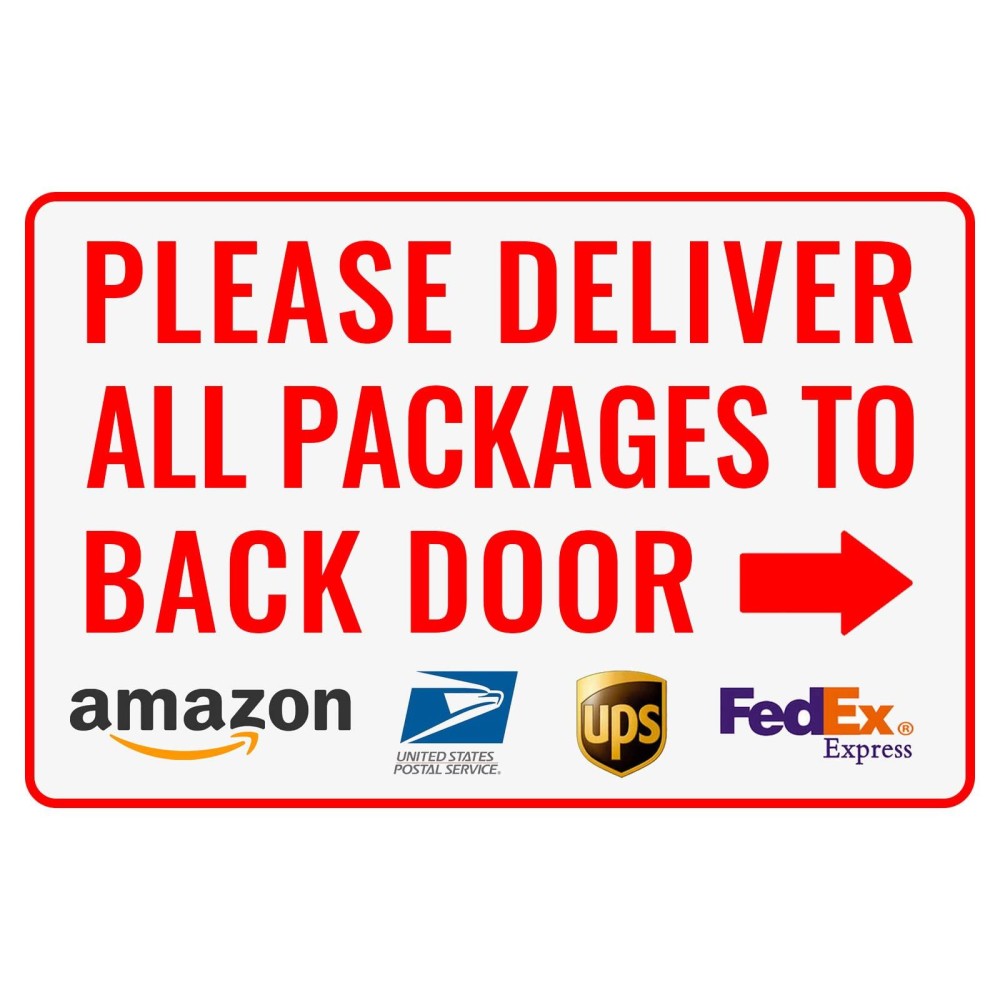 Please Deliver All Packages To Back Door Right Arrow Bestylez Delivery Sign For Outdoor Use 12 8 148