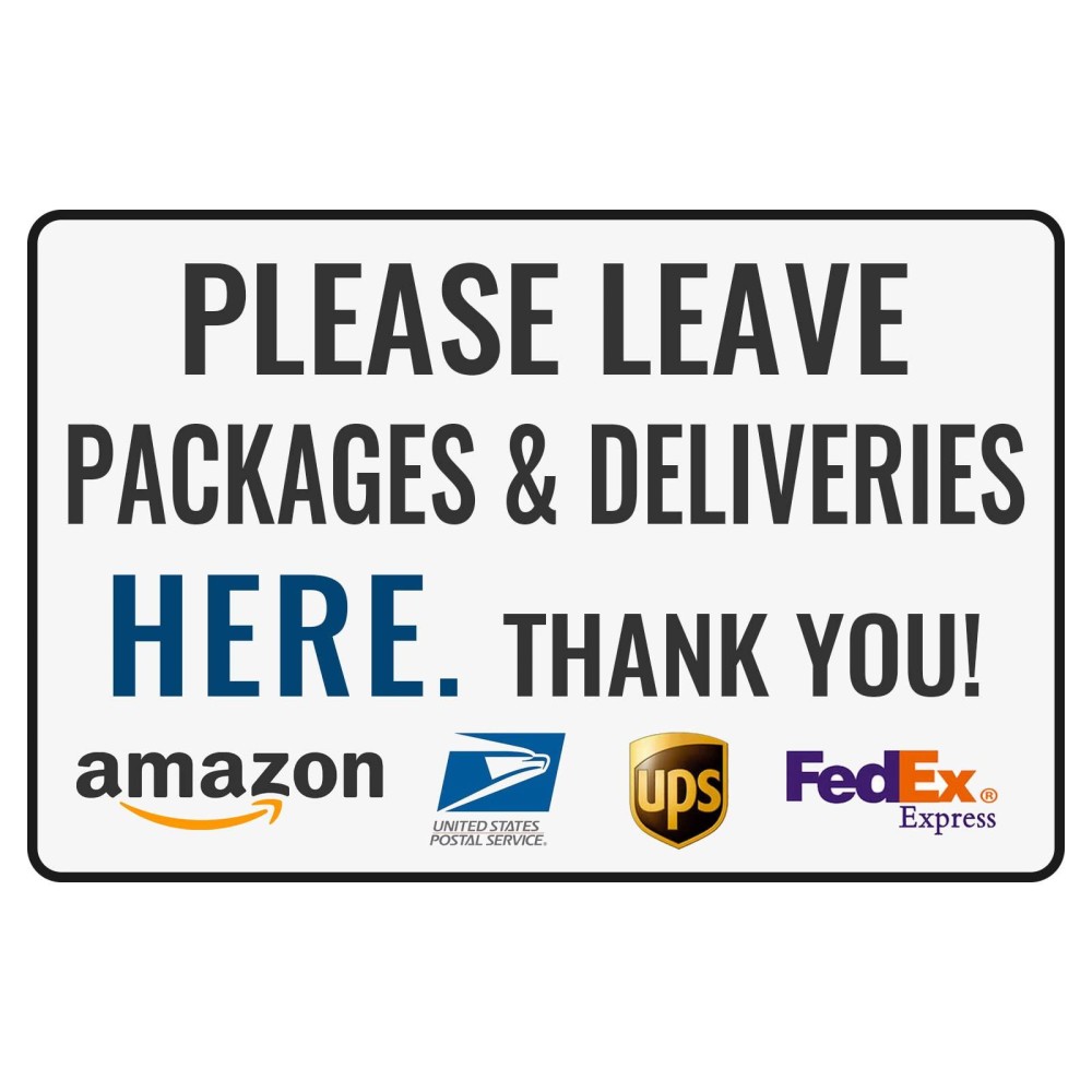 Bestylez Please Leave Packages Deliveries Here Bestylez Delivery Sign For Outdoor Use 12 8 154