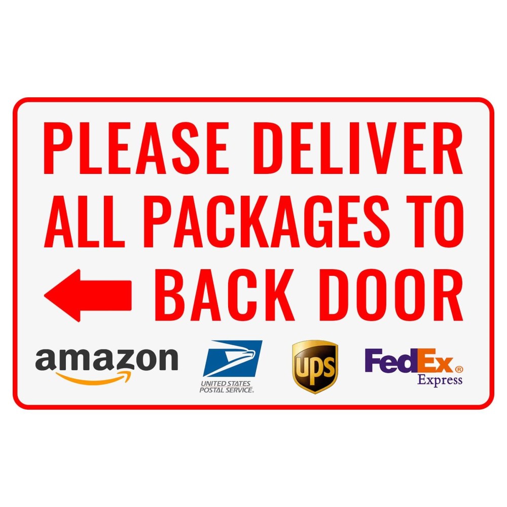 Please Deliver All Packages To Back Door Left Arrow Bestylez Delivery Sign For Outdoor Use 12 8 147