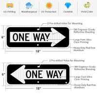 One Way Sign With Arrow  2-Pack 18X6 Inches Engineer Grade Reflective Rust Free Aluminum  Weather/Fade Resistant  Uv Protected  Easy To Mount  Indoor/Outdoor Use (Left/Right)