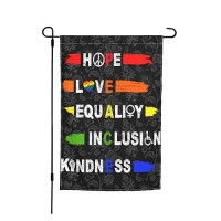 Hope Love Equality Inclusion Kindness Garden Flag 12 X 18 In Peace Outdoor Floral Mini Yard Flag House Flags Doublesided Farmho