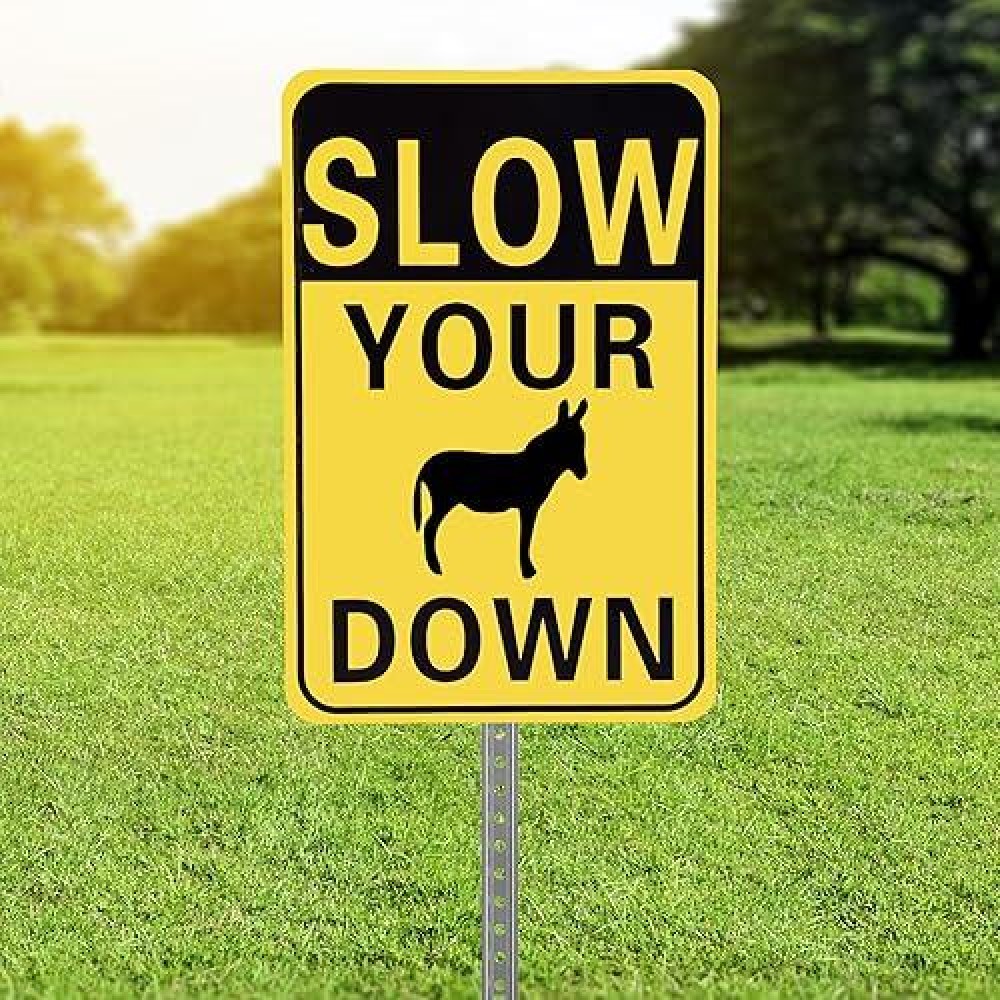 Bigtime Signs Slow Your Donkey Down Sign - Yellow And Black - Aluminium Metal  Easy Installation  Fade Resistant  For Home Or Property Display - Slow Down Signs - 17.7 X 11.8 Inch