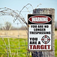 Yniaun Decor Funny No Trespassing Signs  Warning You Are No Longer Trespassing You Are A Target Metal Tin Sign Vintage Yard Garage House Decor Gifts 12 X 8 Inches Outdoor & Indoor (2Pcs)