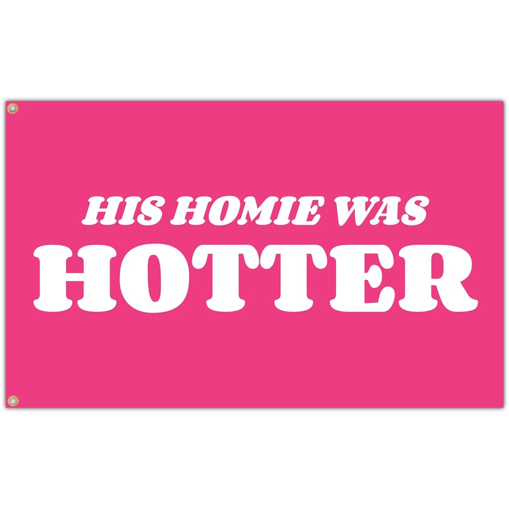 Kmxzint His Homie Was Hotter Flag Pink Tapestry Funny Flags For Room Teen Girls Bedroom College Dorm Meme Flags Man Cave Wall Ar