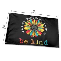 In A World Where You Can Be Anything Be Kind Flag 3X5 Ft Outdoor Indoor With Grommet Peace Sunflower Hippie Garden Yard Home Roo