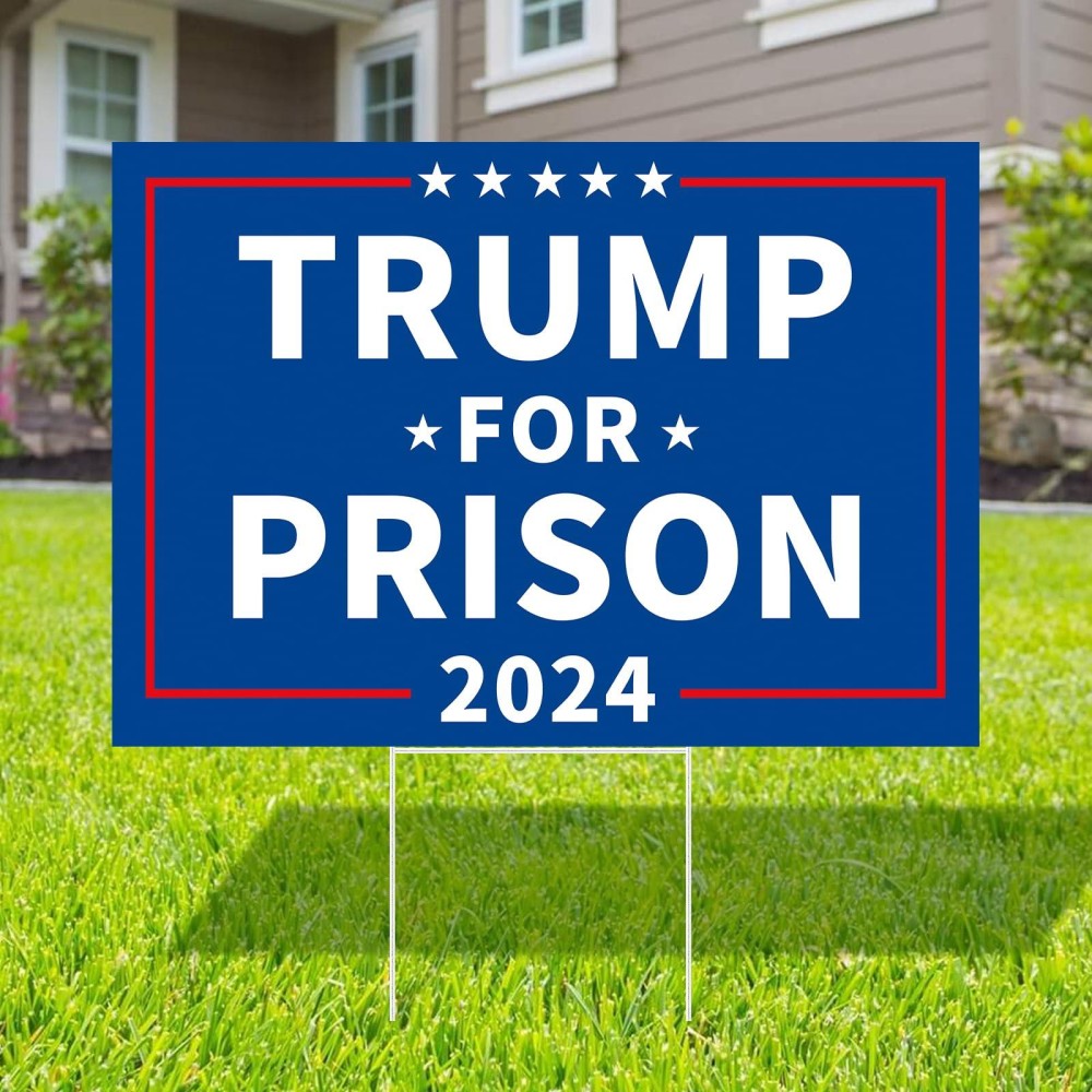 Probsin Anti Trump Yard Sign With Metal H Stakes Double Sided 12 X 17 Trump For Prison 2024 Blue Signs Outdoor Decorations F