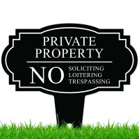 Private Property No Soliciting Liotering Trespassing Inground Sing 21X21 Inches Rust Free Acm Fade Resistant Made In Usa By